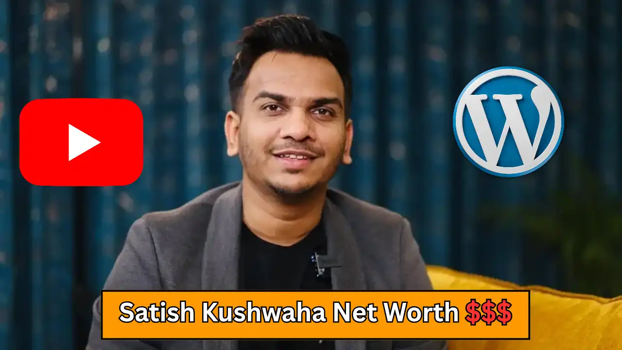 Satish Kushwaha Net Worth